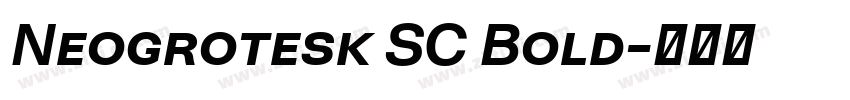 Neogrotesk SC Bold字体转换